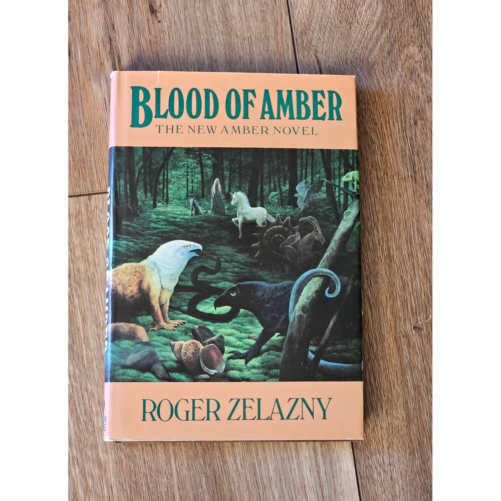 Blood of Amber Roger‎ Zelazny Hardcover First Edition 1986 Dust Jacket BCE